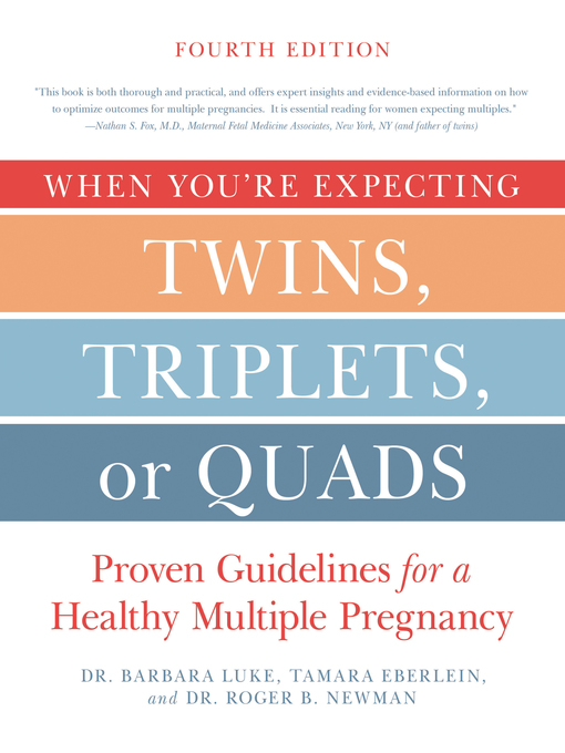 Title details for When You're Expecting Twins, Triplets, or Quads by Barbara Luke - Available